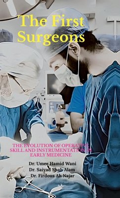 The First Surgeons - Umer Hamid Wani; Saiyad Shah Alam; Firdous Ah Najar