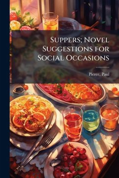 Cover Suppers; Novel Suggestions for Social Occasions