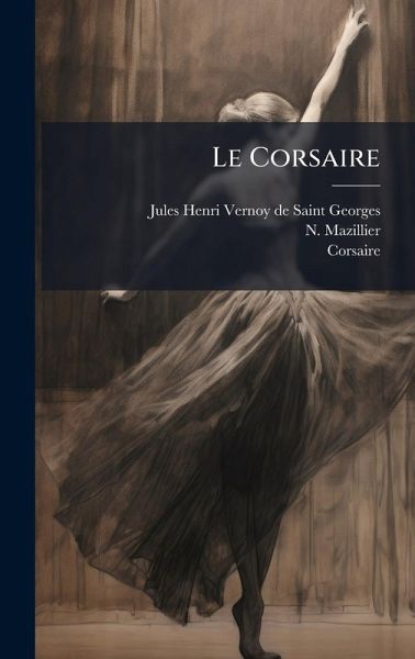 Le Corsaire Le Corsaire