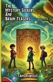 The Mystery Seekers and Brain Teasers