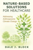Nature-Based Solutions for Healthcare