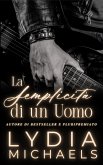 La Semplicità di un Uomo (eBook, ePUB)