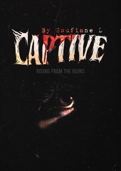 Captive   Rising from the Ruins (eBook, ePUB) - L, Soufiane