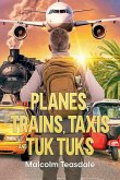 Planes, Trains, Taxis, and Tuk Tuks