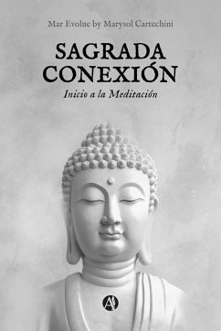 Sagrada Conexión (eBook, ePUB) - Cartechini, Mar Evolue by Marysol