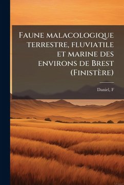 Cover Faune malacologique terrestre, fluviatile et marine des environs de Brest (Finistère)