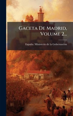 Cover Gaceta De Madrid, Volume 2...