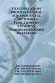 Glycosylation process of Oral squamous cell carcinomas