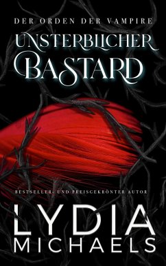 Cover Unsterblicher Bastard (Der Orden der Vampire, #4) (eBook, ePUB)
