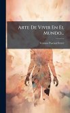 Arte De Vivir En El Mundo...