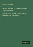 Vorlesungen über Geschichte der Trigonometrie
