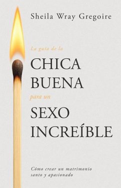 Cover La Guía de la Chica Buena Para Un Sexo Increíble