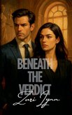 Beneath The Verdict