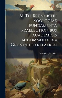 Cover M. Th. BrÃ1/4nnichii Zoologiae fundamenta praelectionibus academicis accommodata = Grunde i dyrelaeren