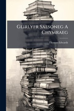 Geirlyfr Saesoneg A Chymraeg - Edwards, Thomas