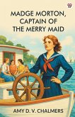 Madge Morton, Captain Of The Merry Maid