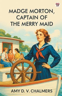 Cover Madge Morton, Captain Of The Merry Maid
