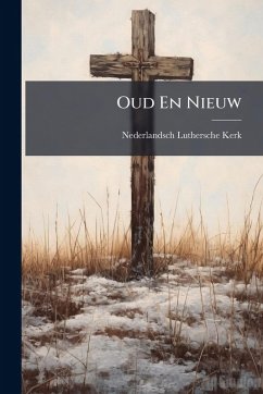 Oud En Nieuw - Kerk, Nederlandsch-Luthersche