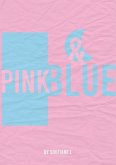Blue & Pink (eBook, ePUB) Blue & Pink (eBook, ePUB)