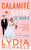 Calamité Rayne se Marie (eBook, ePUB) Calamité Rayne se Marie (eBook, ePUB)