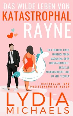 Cover Das wilde Leben von Katastrophal Rayne (eBook, ePUB)