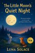 The Little Moon's Quiet Night: A... - Bild 1