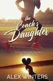 The Coach's Daughter (Good Sports, #4) (eBook, ePUB)