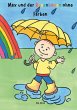 Max und der Regenbogen ohne Farben... - Bild 1