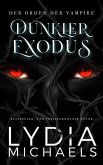 Dunkler Exodus (Der Orden der Vampire, #2) (eBook, ePUB) Dunkler Exodus (Der Orden der Vampire, #2) (eBook, ePUB)