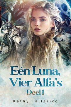 Cover Eén Luna, Vier Alfa's Deel 1 (eBook, ePUB)