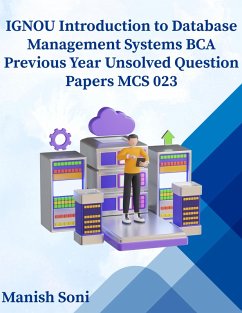Cover IGNOU BCA Introduction to Database Management Systems Previous Year Unsolved Papers MCS 023 (eBook, ePUB)