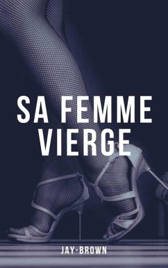 Sa femme vierge (eBook, ePUB) Cover Sa femme vierge (eBook, ePUB)