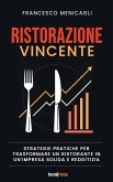 Ristorazione Vincente (eBook, ePUB) Ristorazione Vincente (eBook, ePUB)