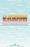 La intimidad en las relaciones alcohólicas (eBook, ePUB) La intimidad en las relaciones alcohólicas (eBook, ePUB)