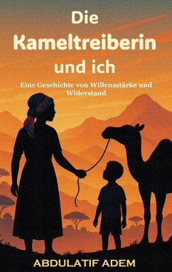 Cover Die Kameltreiberin und ich (eBook, ePUB)