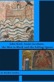 John Keel, Annie Jacobsen, the Men in Black and the Falling Queen (eBook, ePUB) John Keel, Annie Jacobsen, the Men in Black and the Falling Queen (eBook, ePUB)