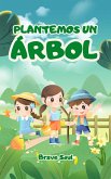 Plantemos un Árbol (Boys and Girls, #1) (eBook, ePUB)