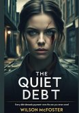 The Quiet Debt (eBook, ePUB) The Quiet Debt (eBook, ePUB)