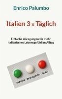 Italien 3 x Täglich (eBook, ePUB)