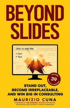 Beyond Slides (eBook, ePUB) - Cuna, Maurizio Beyond Slides (eBook, ePUB) - Cuna, Maurizio