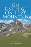 Go Rest High On That Mountain (eBook, ePUB) Go Rest High On That Mountain (eBook, ePUB)