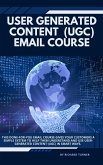 User Generated Content (UGC) Email Course (eBook, ePUB)