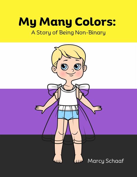 My Many Colors: A Story of Being Non-Binary (fixed-layout eBook, ePUB) My Many Colors: A Story of Being Non-Binary (fixed-layout eBook, ePUB)