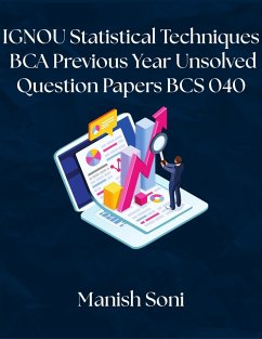 Cover IGNOU BCA Statistical Techniques Previous Year Unsolved Papers BCS 040 (eBook, ePUB)