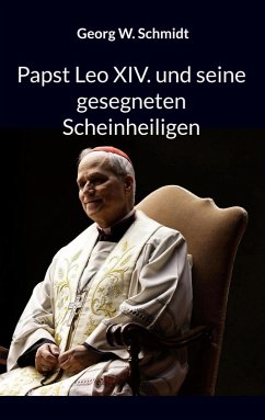 Cover Papst Leo XIV. und seine gesegneten Scheinheiligen (eBook, ePUB)