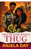 She Fell in love with a Thug (Deuce & Italy) (eBook, ePUB)