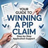 Your Guide to Winning a PIP Claim: Step-by-Step Application Support (eBook, ePUB)