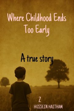 Cover Where Childhood Ends Too Early (eBook, ePUB)
