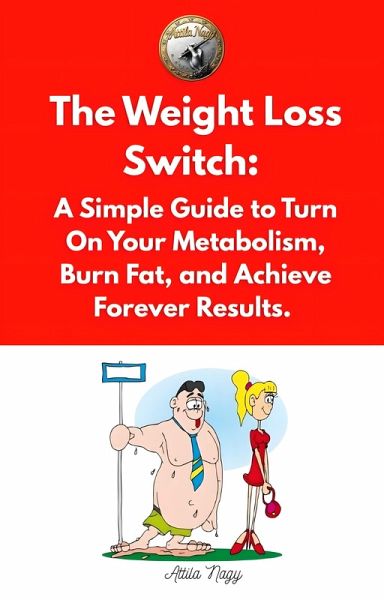 The Weight Loss Switch (eBook, ePUB)