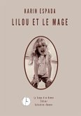 Lilou et le mage (eBook, ePUB) Lilou et le mage (eBook, ePUB)